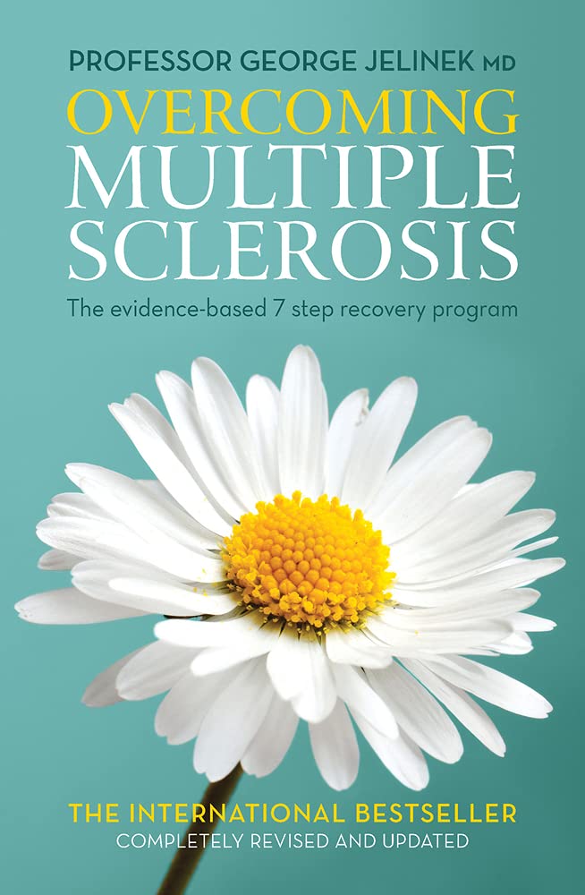Overcoming Multiple Sclerosis: The EvidenceBased 7 Step Recovery Program
