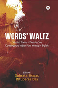 Words Waltz: Selected Poems Of TwentyOne Contemporary Indian Poets