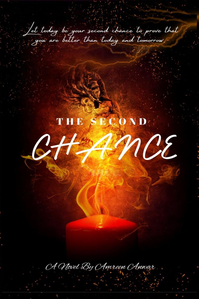The Second Chance : Let Today be your second chance to prove that you are better than today and tomorrow.