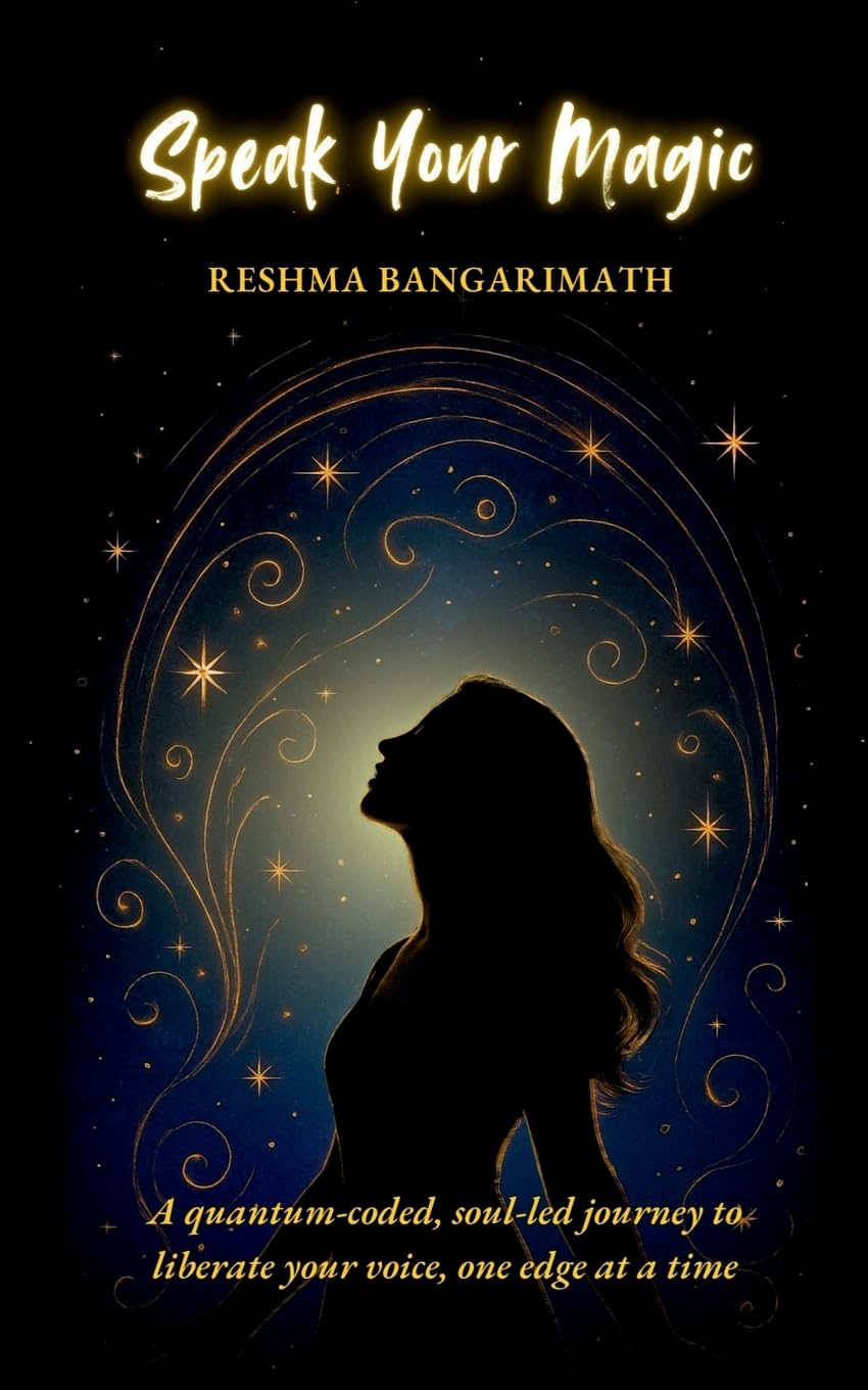 Speak Your Magic: A quantumcoded, soulled journey to liberate your voice, one edge at a time