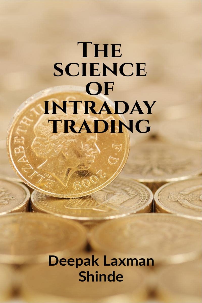 The Science Of Intraday Trading : Trade For Earn