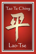 Tao Te Ching: The James Legge Translation of the Taoist Classic