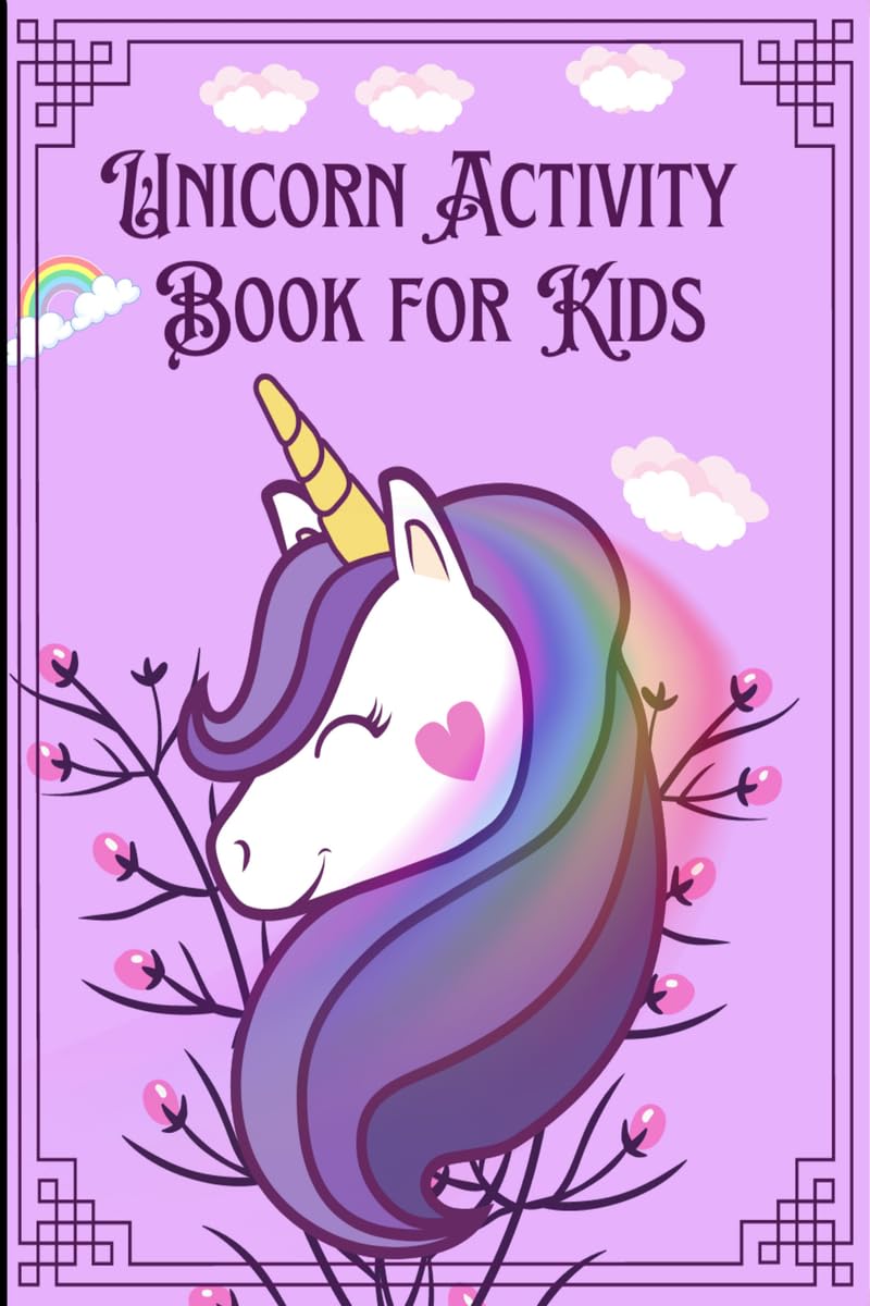 Unicorn activity book : Cool activity book for kids with mazes,spot the difference and much more!