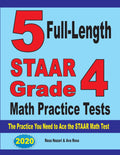 5 FullLength STAAR Grade 4 Math Practice Tests: The Practice You Need to Ace the STAAR Math Test