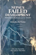 Nepals failed Development:: Reflections on the Mission and the Maladies