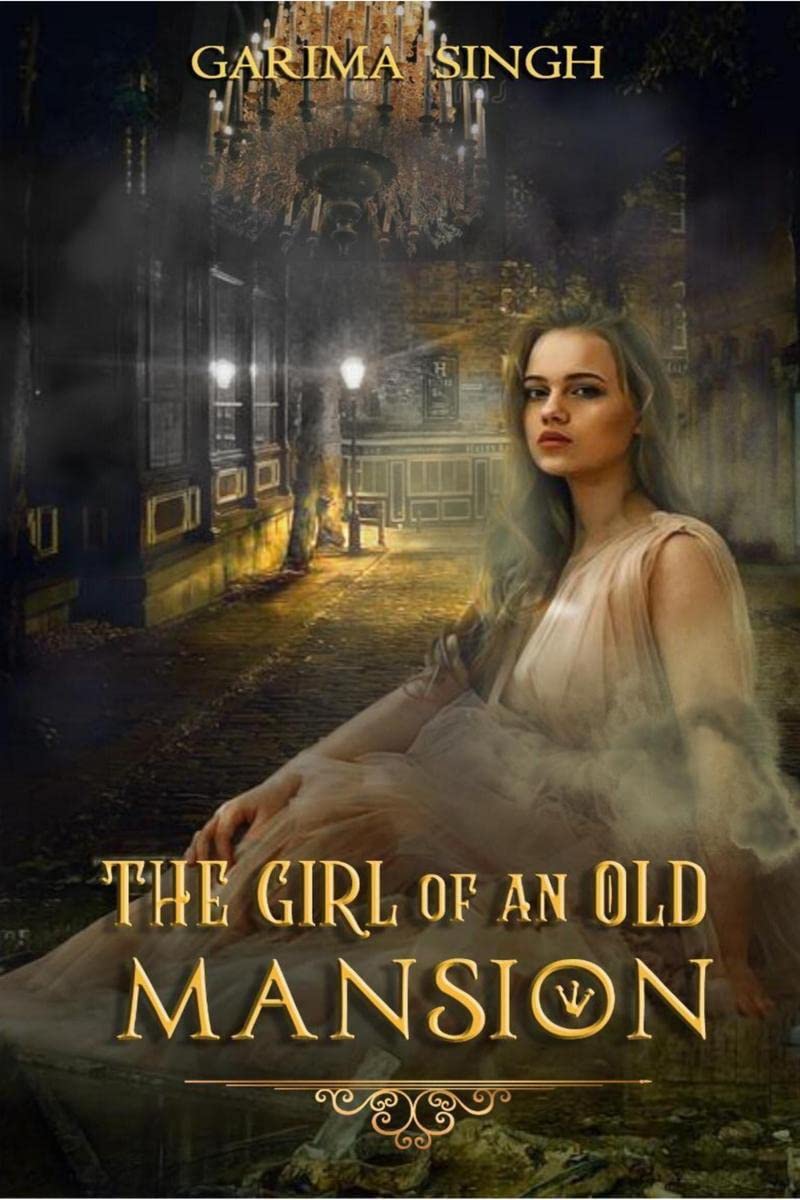The Girl Of An Old Mansion