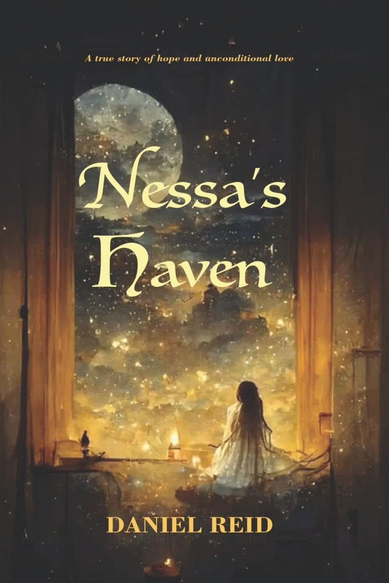 Nessas Haven: A true story of hope and unconditional love