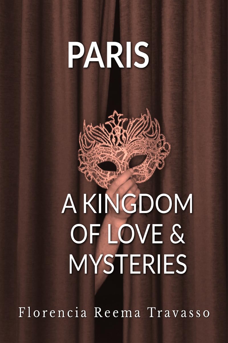 Paris: A Kingdom of Love and Mysteries