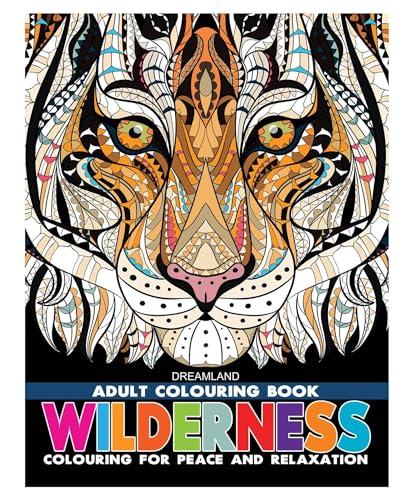 Wilderness Colouring Book for Adults | NatureInspired Designs Featuring Animals, Birds, and Wildlife | HighQuality Paper for C