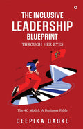 The Inclusive Leadership Blueprint: Through Her Eyes