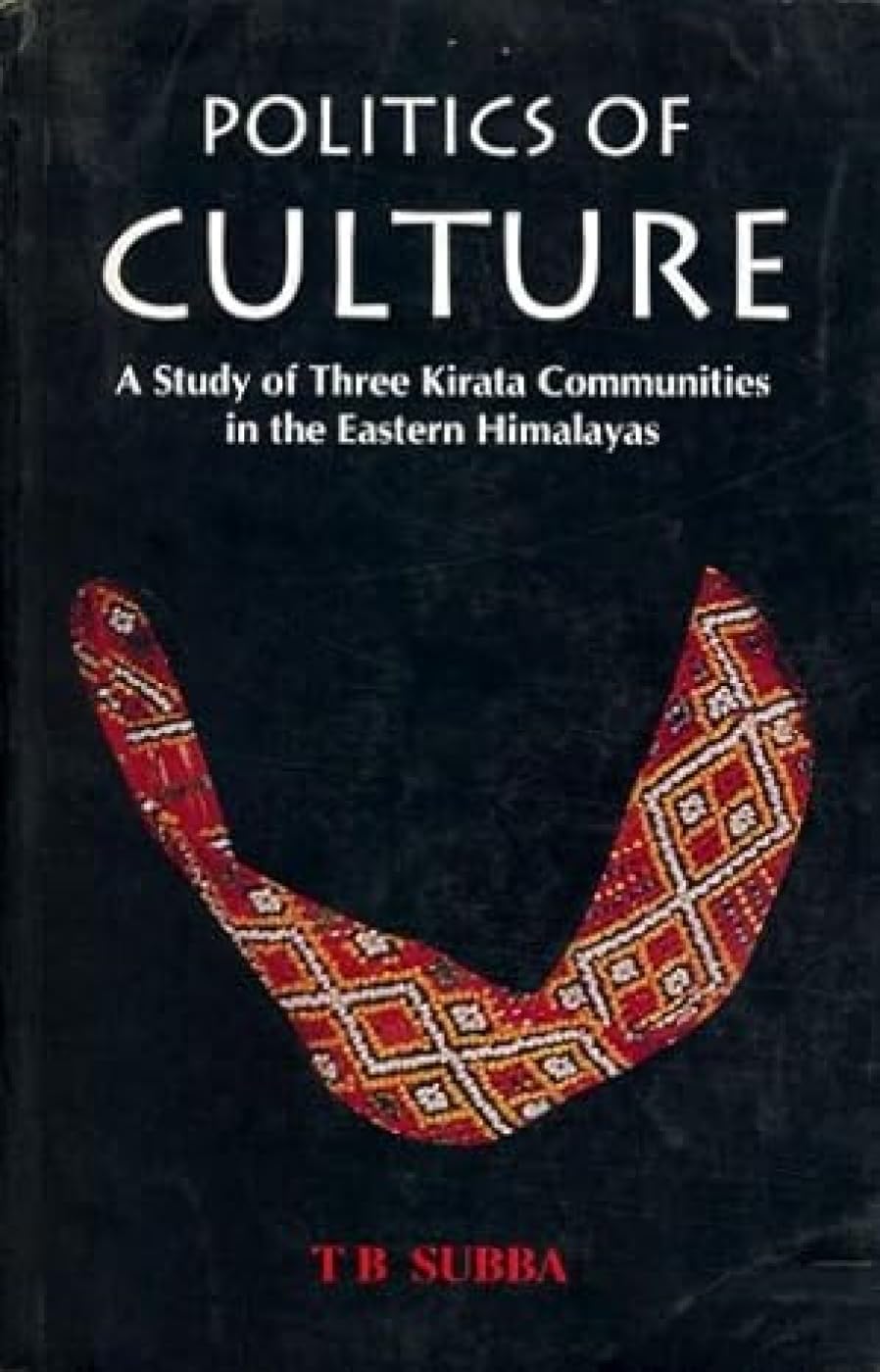 POLITICS OF CULTURE