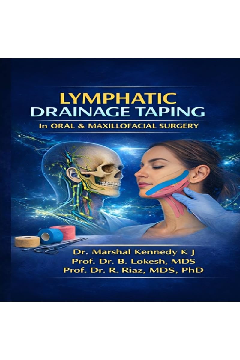 LYMPHATIC DRAINAGE TAPING IN ORAL & MAXILLOFACIAL SURGERY