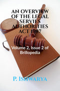 AN OVERVIEW OF THE LEGAL SERVIES AUTHORITIES ACT 1987 : Volume 2, Issue 2 of Brillopedia