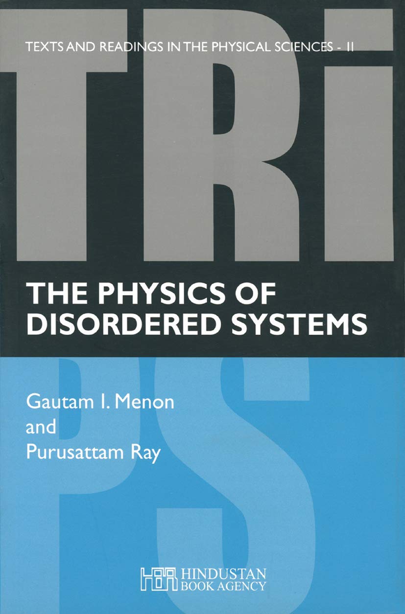 The Physics Of Disordered Systems: 11 (Texts And Readings In Physical Sciences)