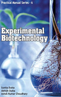 Experimental Biotechnology: Practical Manual Series 06: V. 6