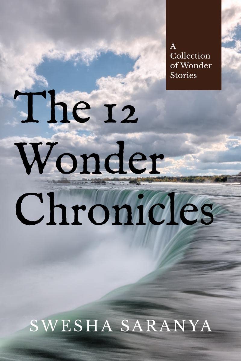 The 12 Wonder Chronicles : A Collection of Wonder Stories