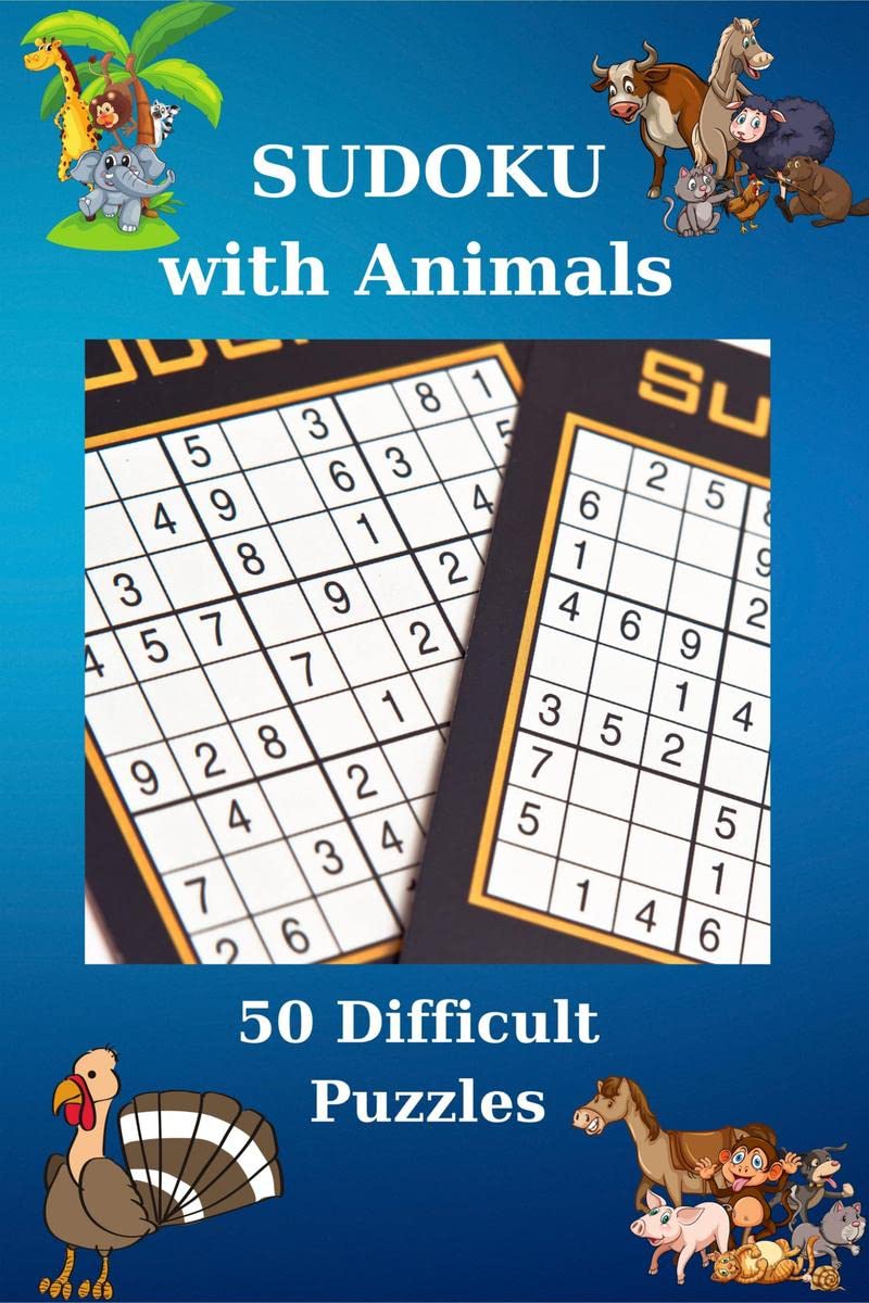 Sudoku with Animals. 50 Difficult Puzzles : Amazing Sudoku Book| 50 Difficult Puzzles with Solutions |62 Pages