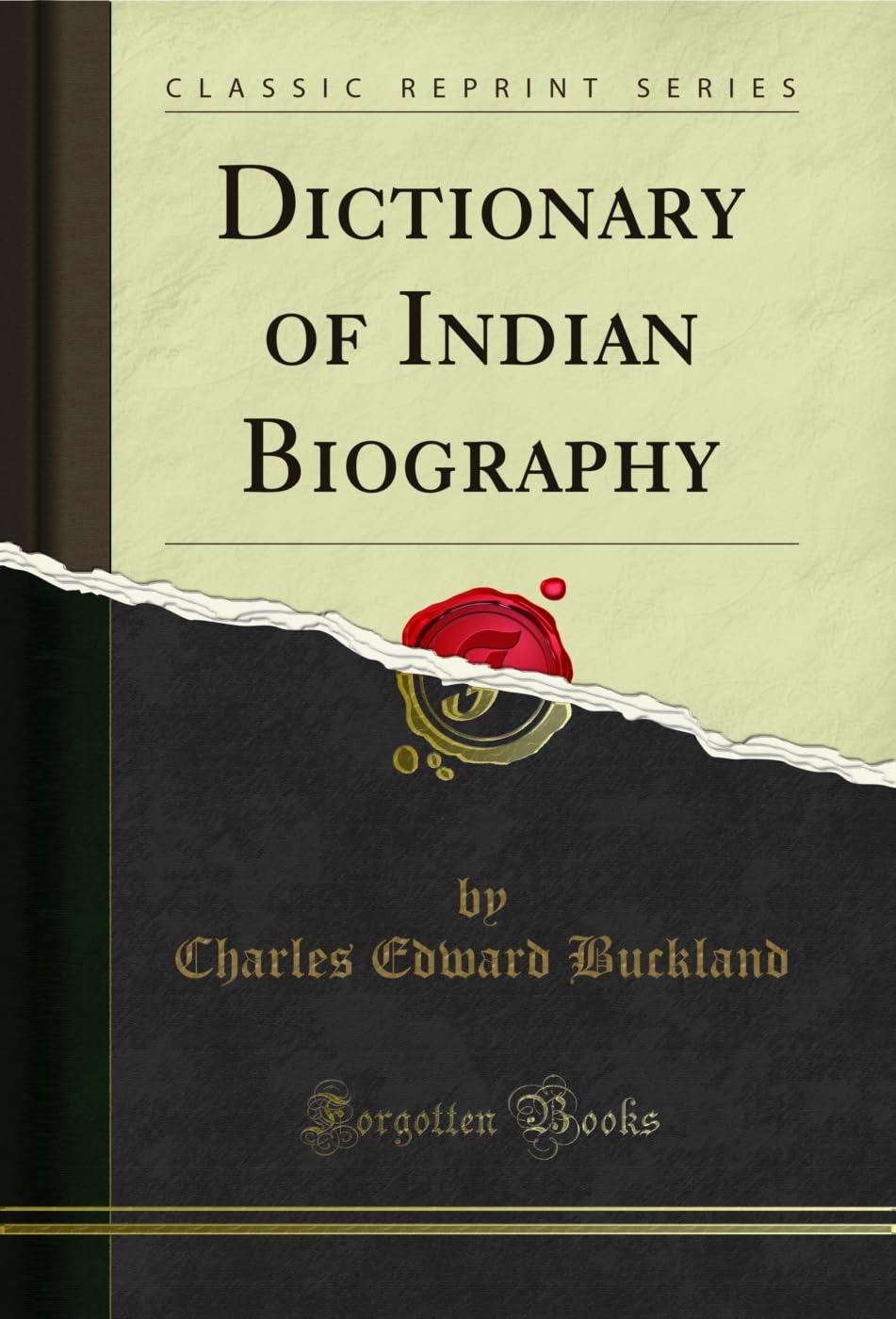 Dictionary Of Indian Biography (Classic Reprint)