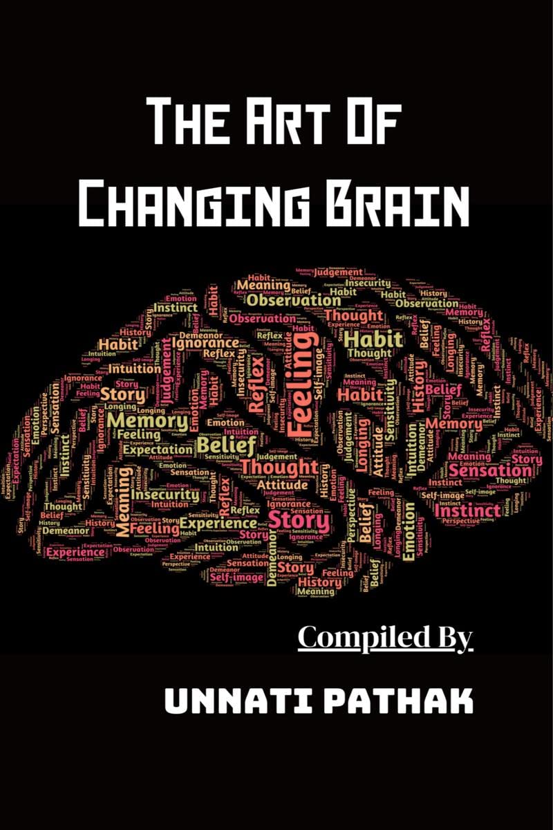 The Art Of Changing Brain