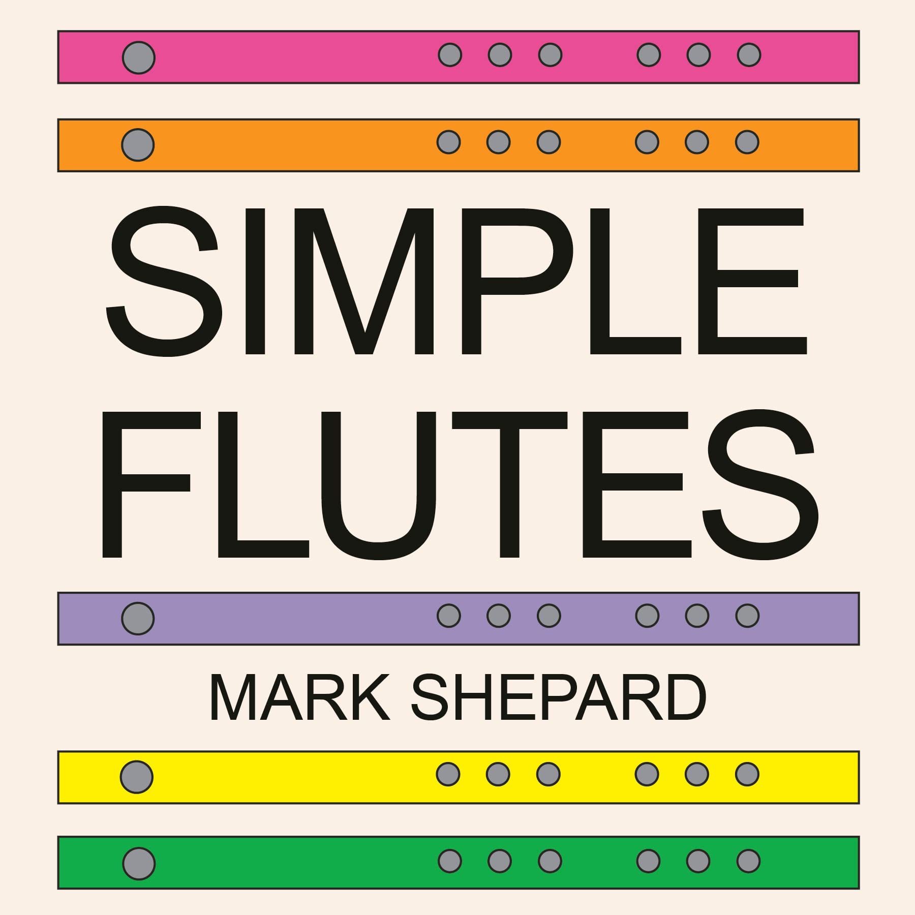 Simple Flutes: A Guide to Flute Making and Playing, or How to Make and Play Simple Homemade Musical Instruments from Bamboo, Woo