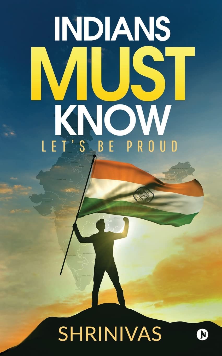 Indians Must Know : LetS Be Proud