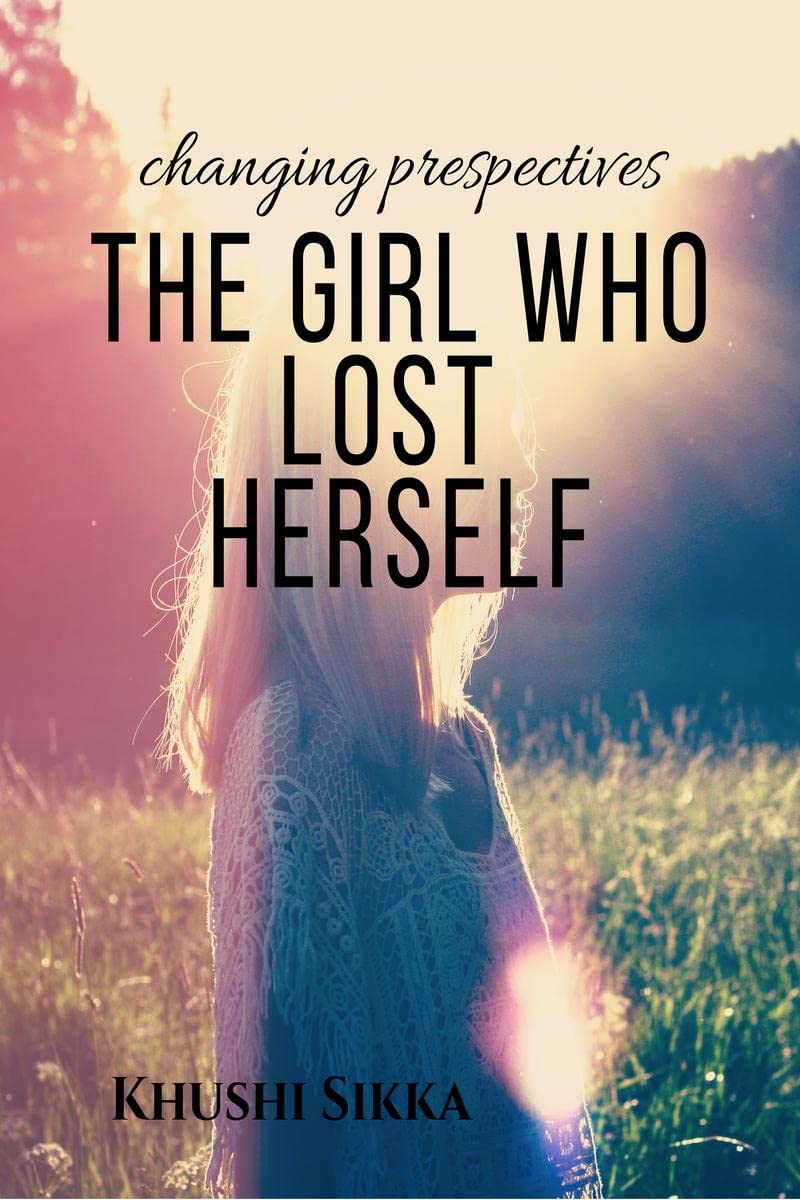 the girl who lost herself : changing perspectives