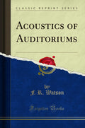 Acoustics Of Auditoriums (Classic Reprint)