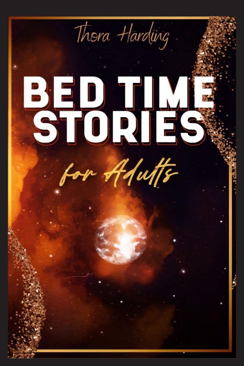 Bedtime Stories for Adults : Relaxing Tales for Better Deep Sleep. Self Healing to Reduce and Relieve Stress, Anxiety & SelfHyp
