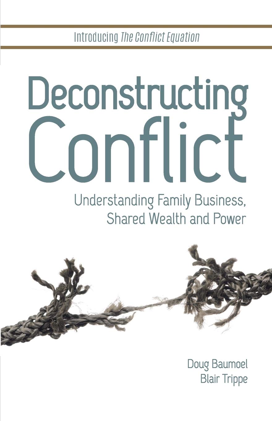 Deconstructing Conflict: Understanding Family Business, Shared Wealth and Power