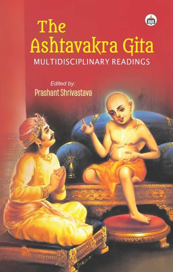 The Ashtavakra Gita: Multidisciplinary Readings