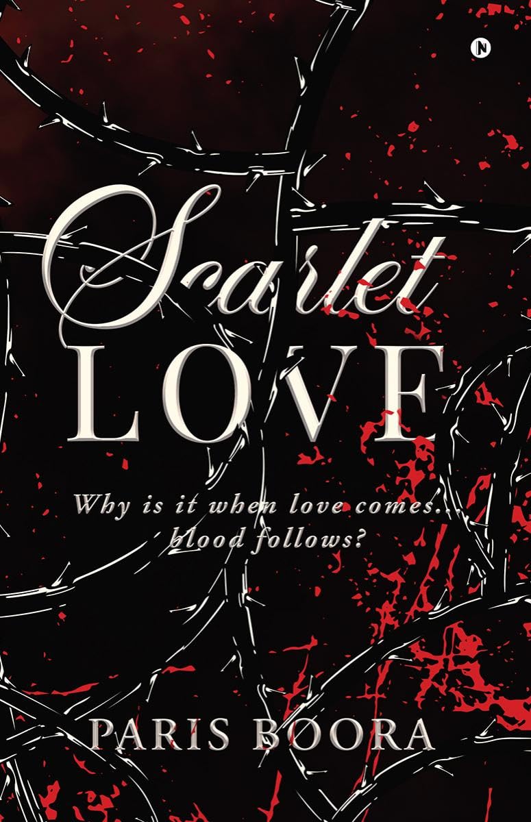 Scarlet Love: Why is it when love comes... blood follows?