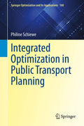 Integrated Optimization in Public Transport Planning (Springer Optimization and Its Applications, 160)
