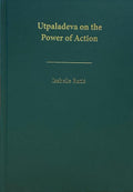 Utpaladeva On The Power Of Action: A First Edition, Annotated Translation And Study Of varapratyabhijvivti | Isabelle Ratie | Ha