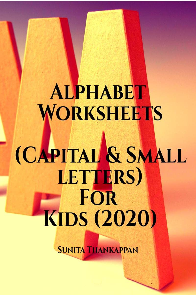 Alphabet Worksheets (Capital & Small Letters) For Kids (2020) : (Capital & Small Letters)