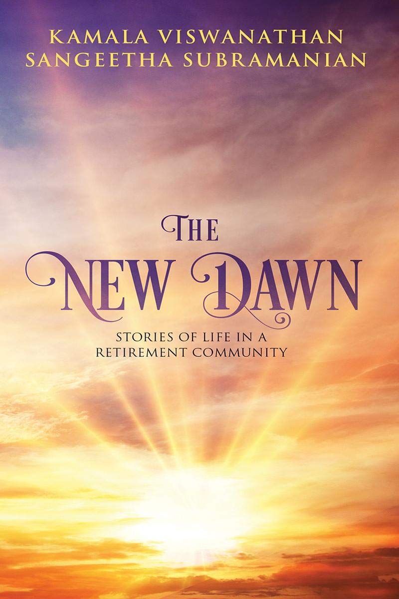 The New Dawn : Stories Of Life In A Retirement Community