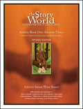 The Story of the World, Activity Book 1: Ancient Times  From the Earliest Nomad to the Last Roman Emperor
