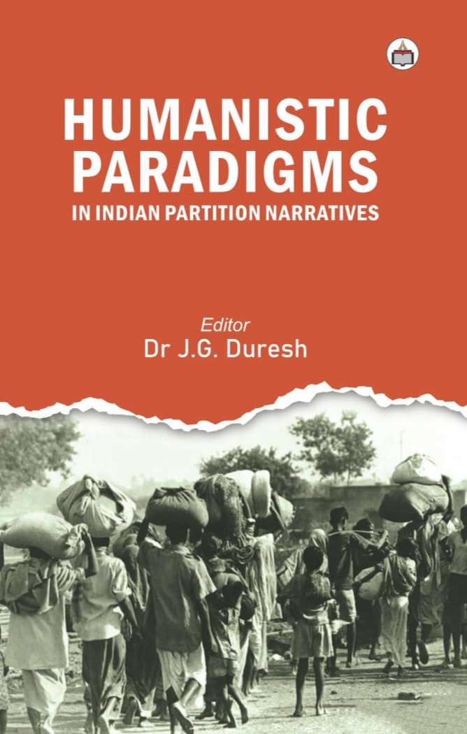Humanistic Paradigms in Indian Partition Narratives