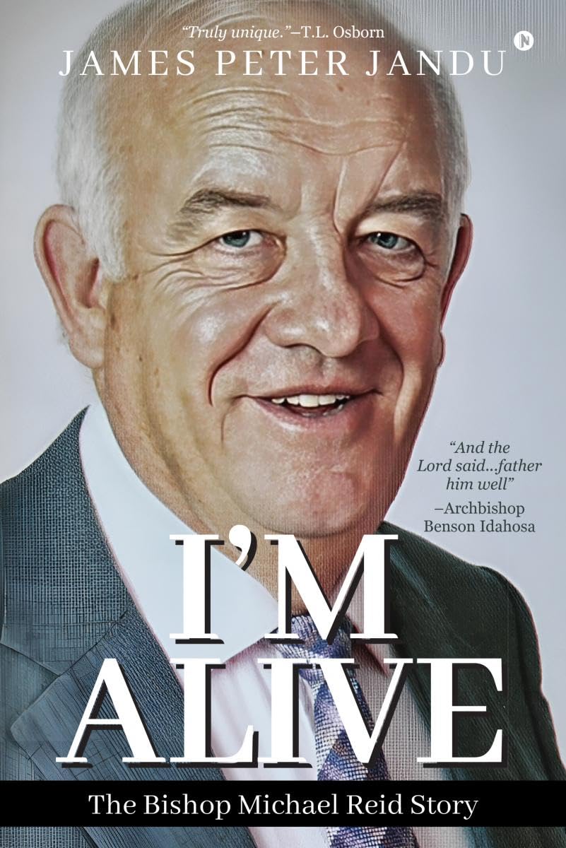 Im Alive : The Bishop Michael Reid Story