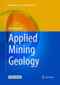 Applied Mining Geology: 12 (Modern Approaches in Solid Earth Sciences)