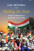 Hailing the State: Indian Democracy Between Elections