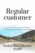 Regular Customer: Trust Between Service Provider And Service Receiver