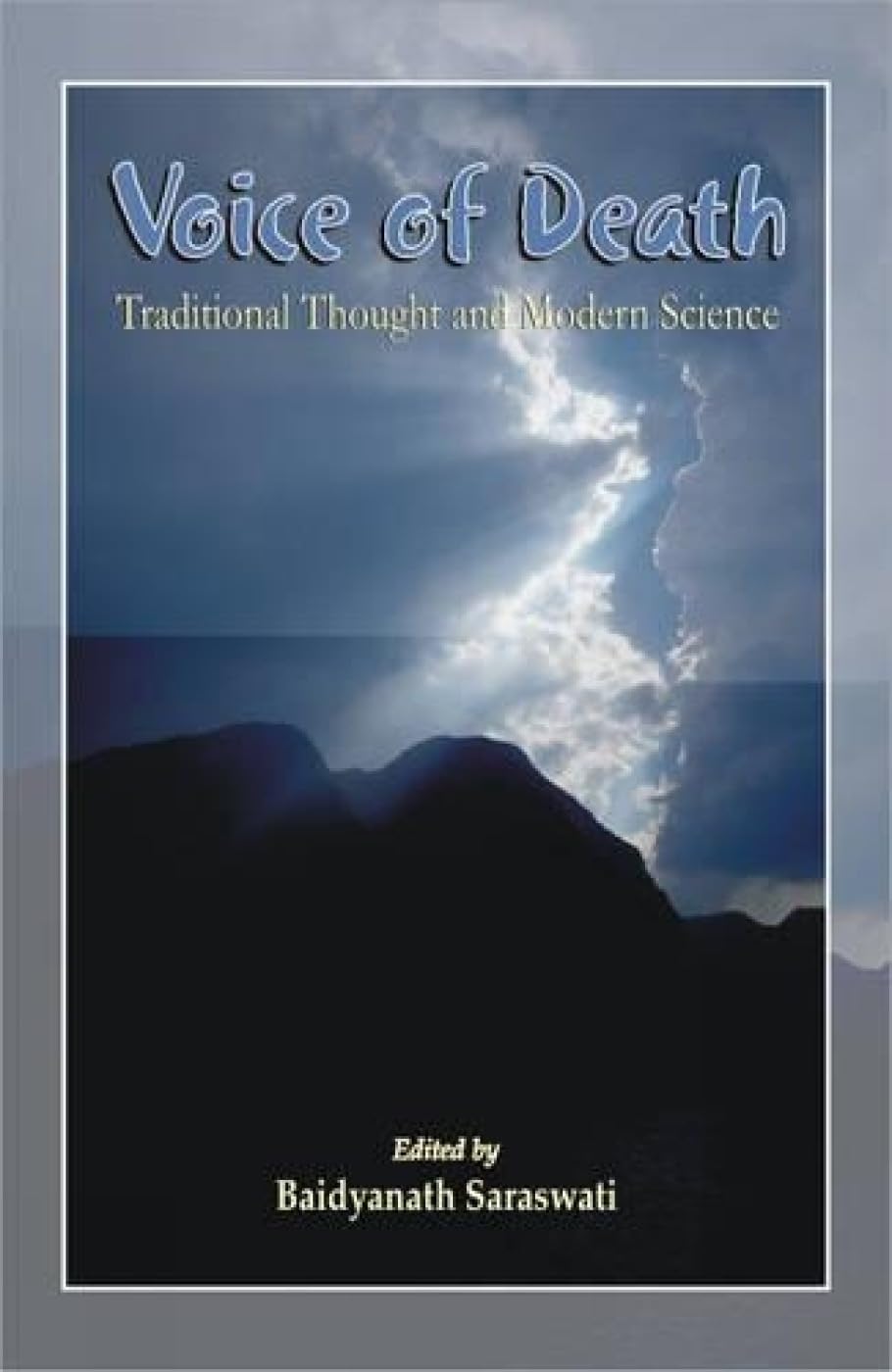 Voice of Death: Traditional Thought and Modern Science