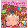 Dont You Dare Brush My Hair