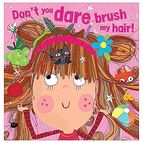 Dont You Dare Brush My Hair