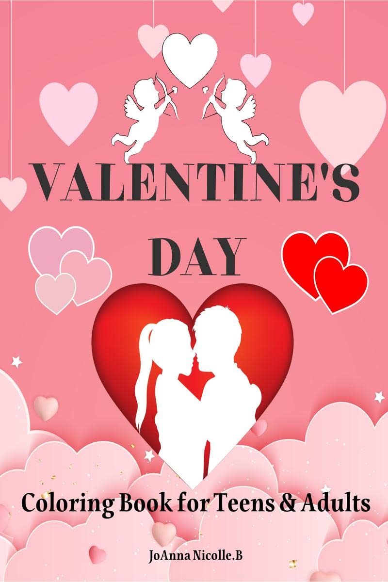 Valentines Day Coloring Book for teens and adults: Coloring book for teenagers and adults, 50 cute and fun images with Valenti