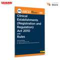 Taxmanns Clinical Establishments (Registration and Regulation) Act 2010 with Rules [Bare Act with Section Notes]  The Authori