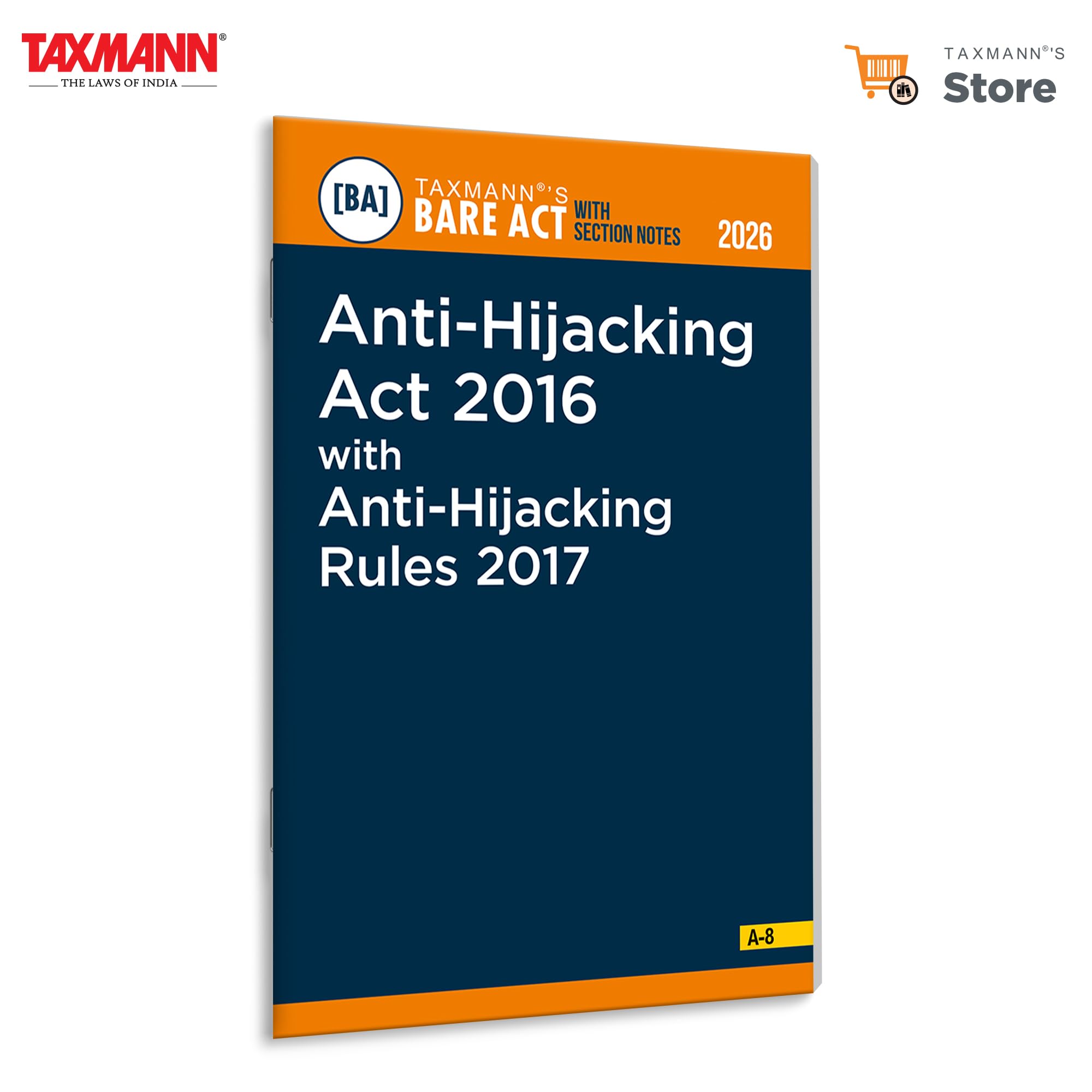 Taxmanns AntiHijacking Act 2016 with AntiHijacking Rules 2017 [Bare Act with Section Notes | 2026 Edition]  Presenting the 