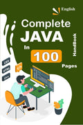 Complete Java Handbook In 100 Pages : A Small Book, That Help A Lot.