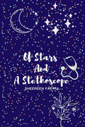 Of Stars and A Stethoscope