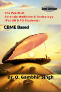 The Pearls Of Forensic Medicine & Toxicology : The Pearls Of Forensic Medicine & Toxicology